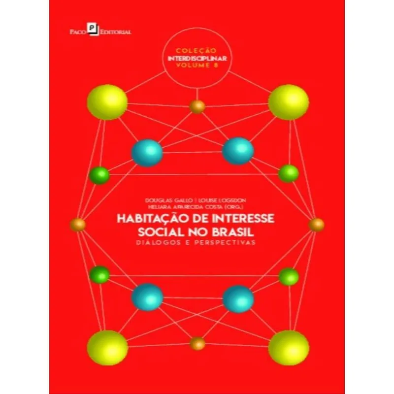 HABITAÇÃO DE INTERESSE SOCIAL NO BRASIL - VOL. 8