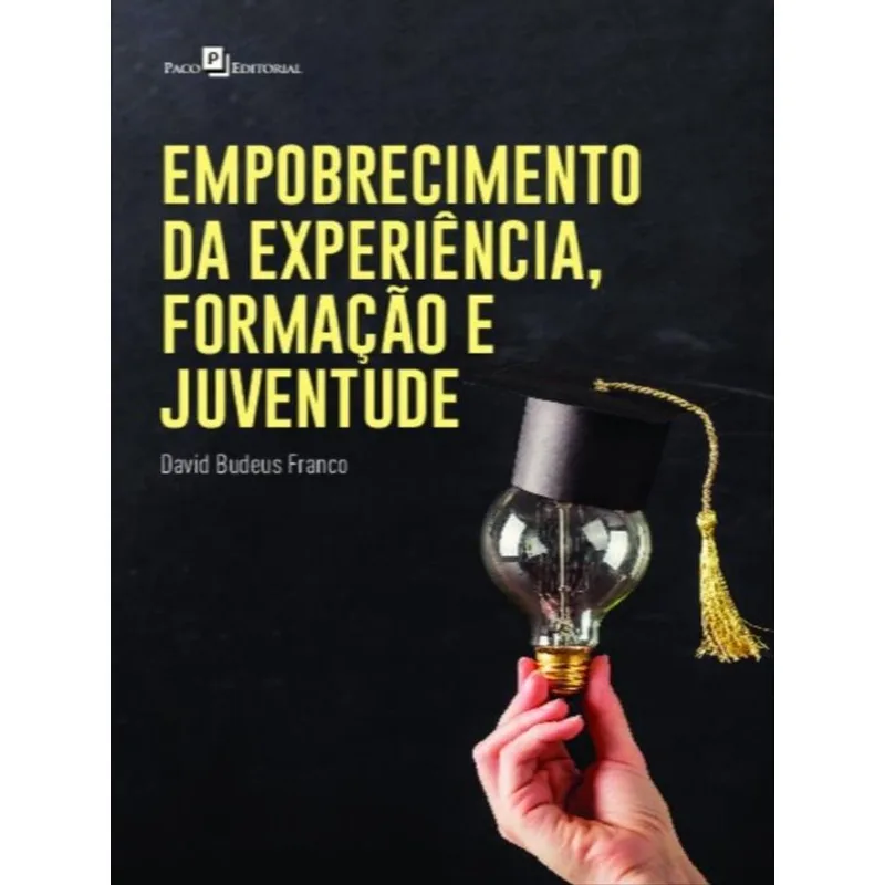 EMPOBRECIMENTO DA EXPERIÊNCIA, FORMAÇÃO E JUVENTUDE