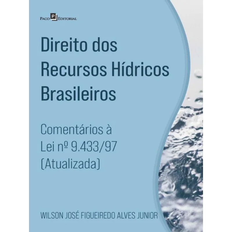 DIREITO DOS RECURSOS HÍDRICOS BRASILEIROS