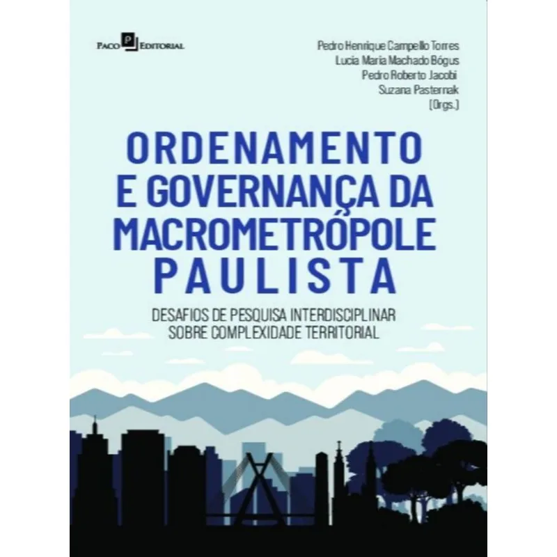 ORDENAMENTO E GOVERNANÇA DA MACROMETRÓPOLE PAULISTA