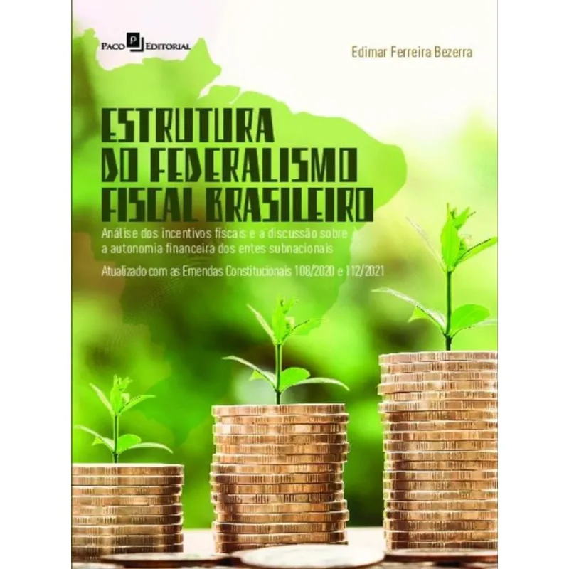 ESTRUTURA DO FEDERALISMO FISCAL BRASILEIRO
