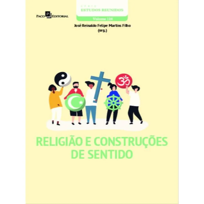 RELIGIÃO E CONSTRUÇÕES DE SENTIDO - VOL. 124