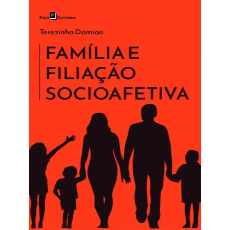 FAMÍLIA E FILIAÇÃO SOCIOAFETIVA