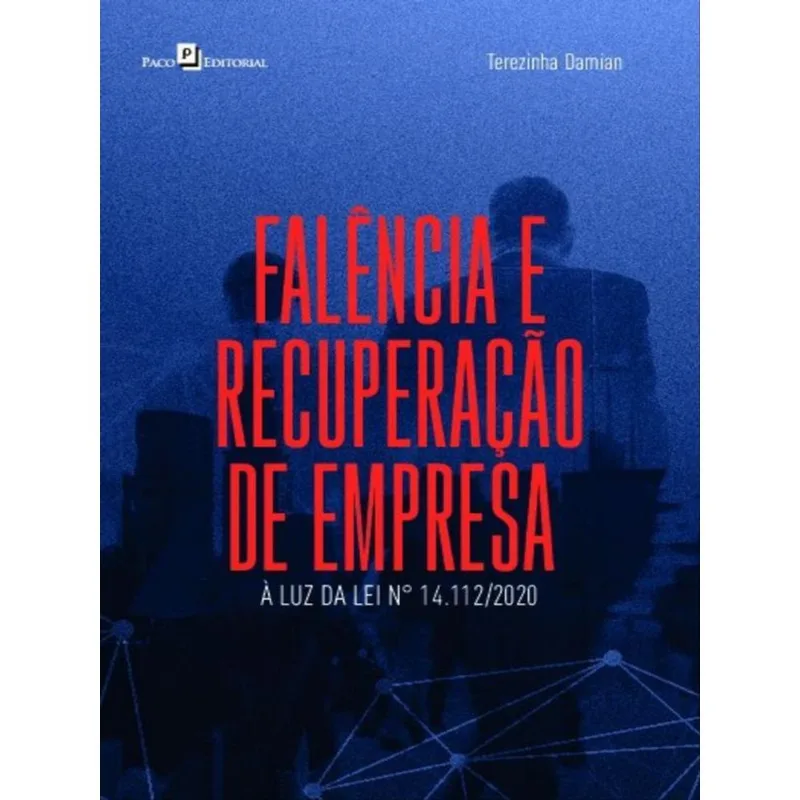 FALÊNCIA E RECUPERAÇÃO DE EMPRESA