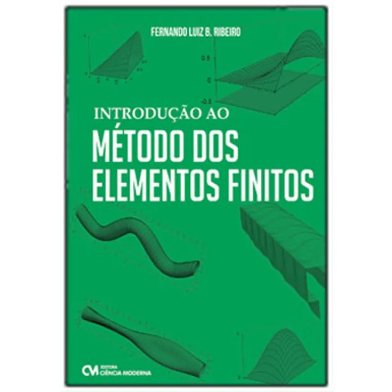 INTRODUÇÃO AO MÉTODO DOS ELEMENTOS FINITOS