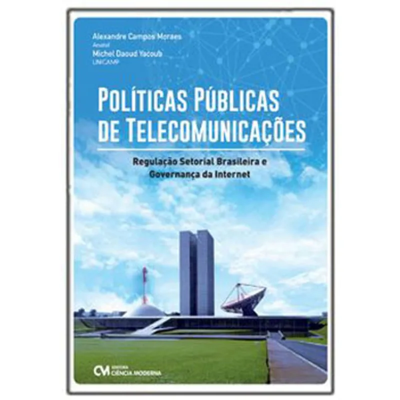 POLÍTICAS PÚBLICAS DE TELECOMUNICAÇÕES
