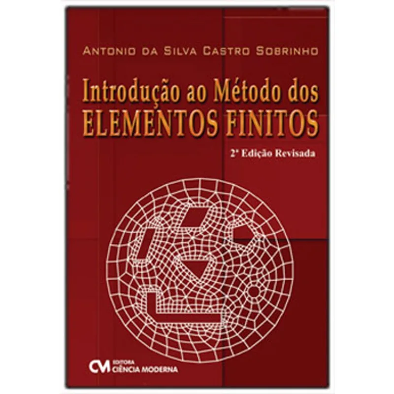 INTRODUÇÃO AO MÉTODO DOS ELEMENTOS FINITOS