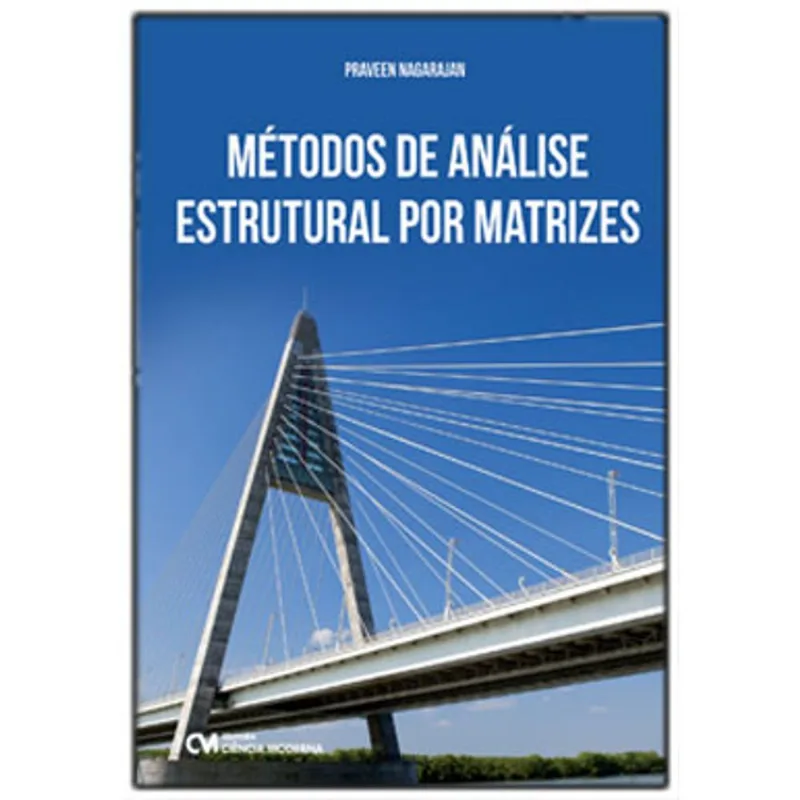 MÉTODOS DE ANÁLISE ESTRUTURAL POR MATRIZES