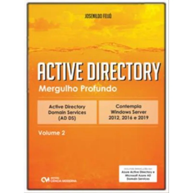 ACTIVE DIRECTORY – MERGULHO PROFUNDO - VOL. 2