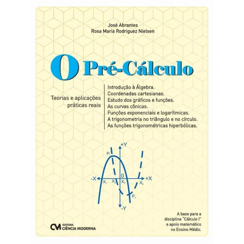 O PRÉ-CÁLCULO - TEORIAS E APLICAÇÕES PRÁTICAS REAIS