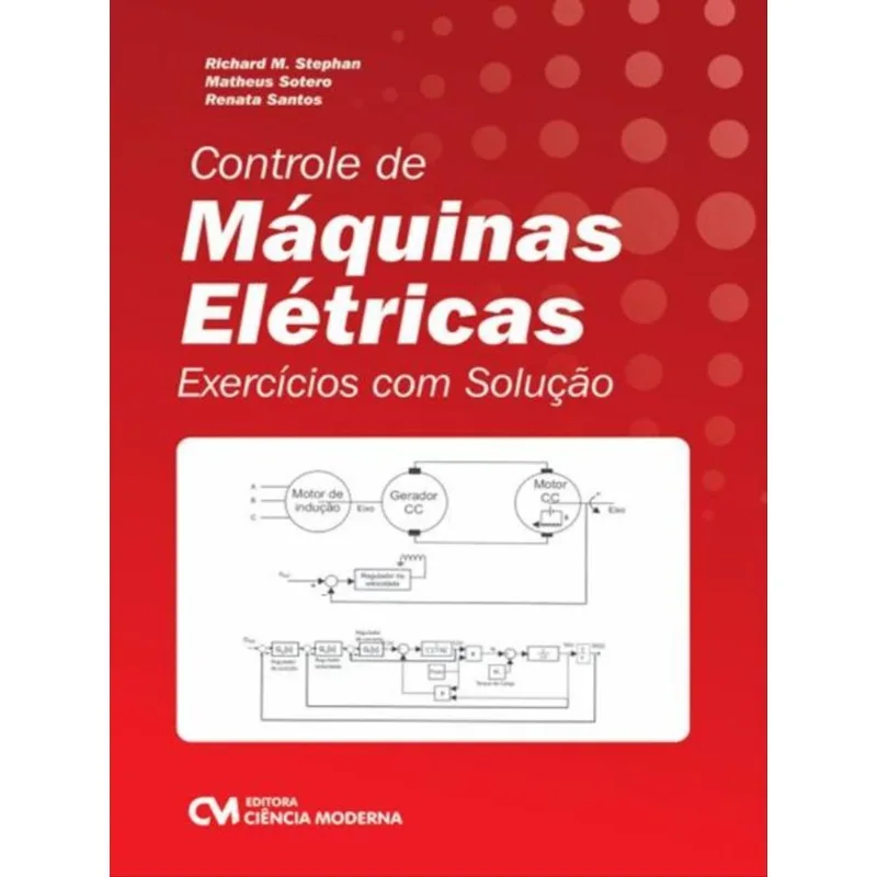 CONTROLE DE MÁQUINAS ELÉTRICAS - EXERCÍCIOS COM SOLUÇÃO