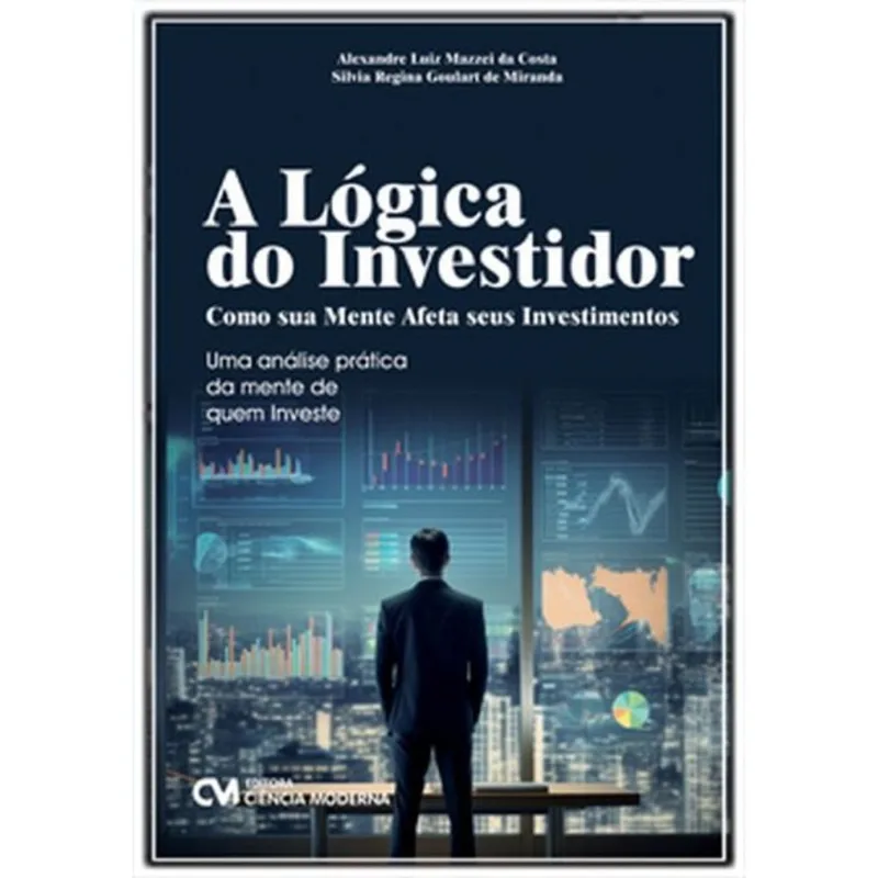A LÓGICA DO INVESTIDOR