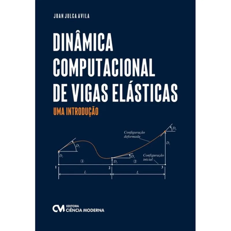 DINÂMICA COMPUTACIONAL DE VIGAS ELÁSTICAS