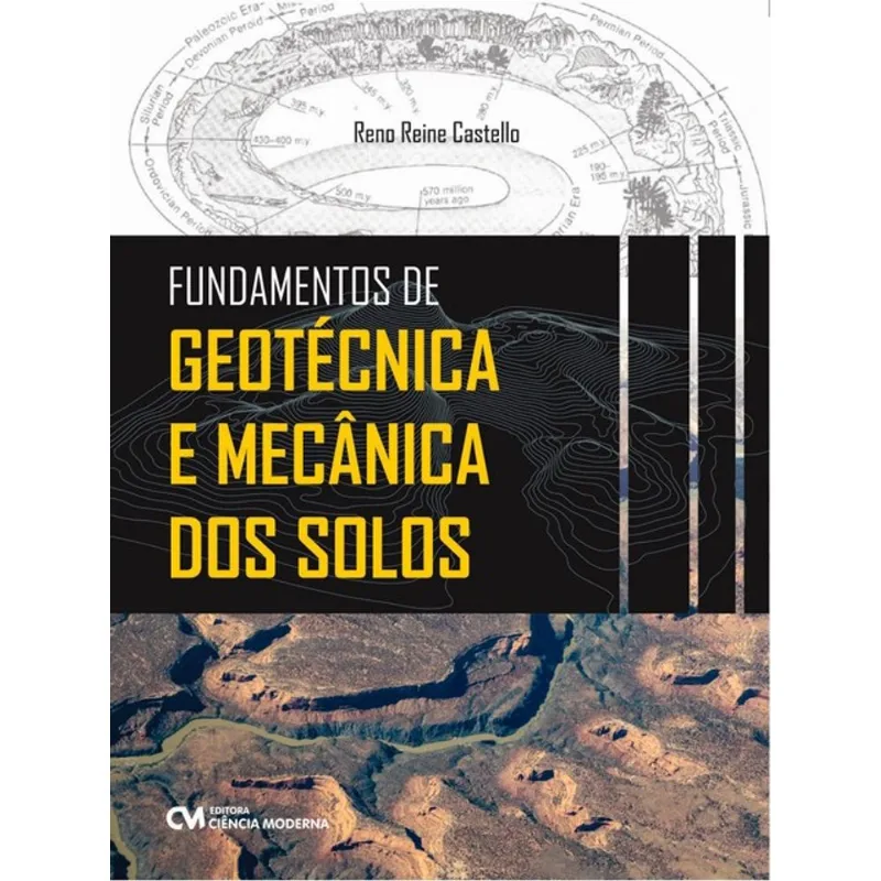 FUNDAMENTOS DE GEOTÉCNICA E MECÃNICA DOS SOLOS
