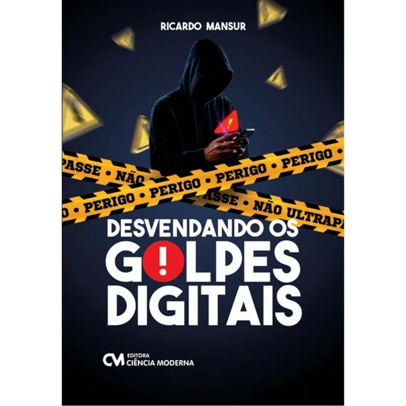DESVENDANDO OS GOLPES DIGITAIS