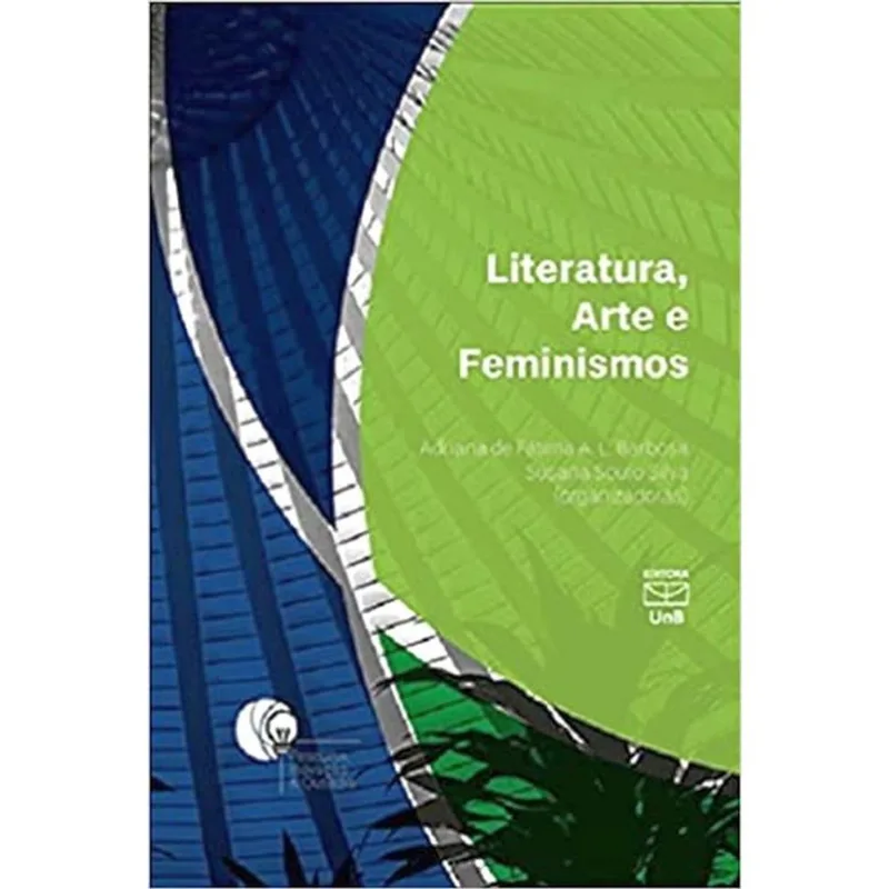 LITERATURA, ARTE E FEMINISMOS