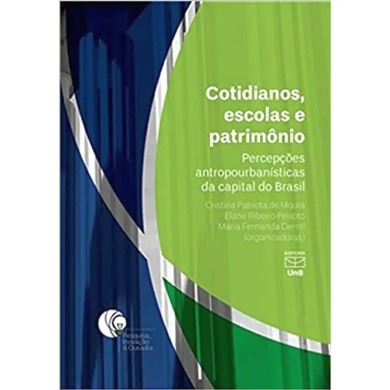 COTIDIANOS, ESCOLAS E PATRIMÔNIO