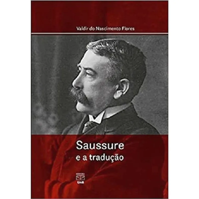 SAUSSURE E A TRADUÇÃO