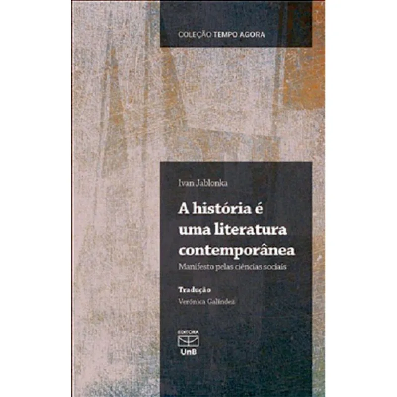 A HISTÓRIA É UMA LITERATURA CONTEMPORÂNEA