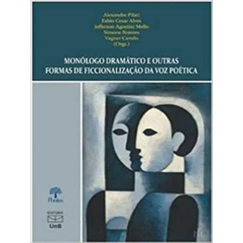 MONÓLOGO DRAMÁTICO E OUTRAS FORMAS DE FICCIONALIZAÇÃO DA VOZ POÉTICA