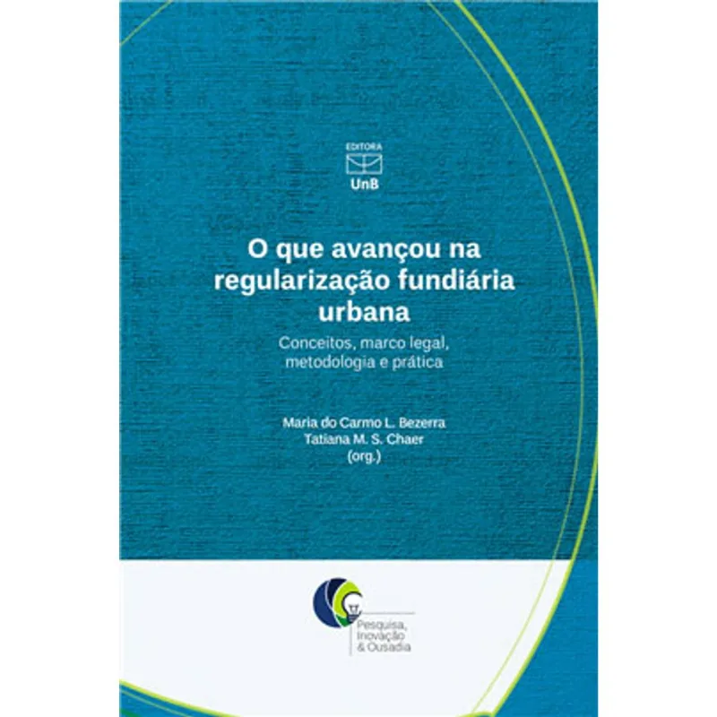 O QUE AVANÇOU NA REGULARIZAÇÃO FUNDIÁRIA URBANA