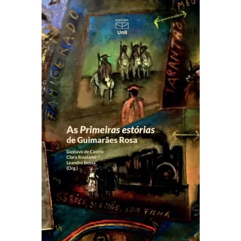 AS PRIMEIRAS ESTÓRIAS DE GUIMARÃES ROSA