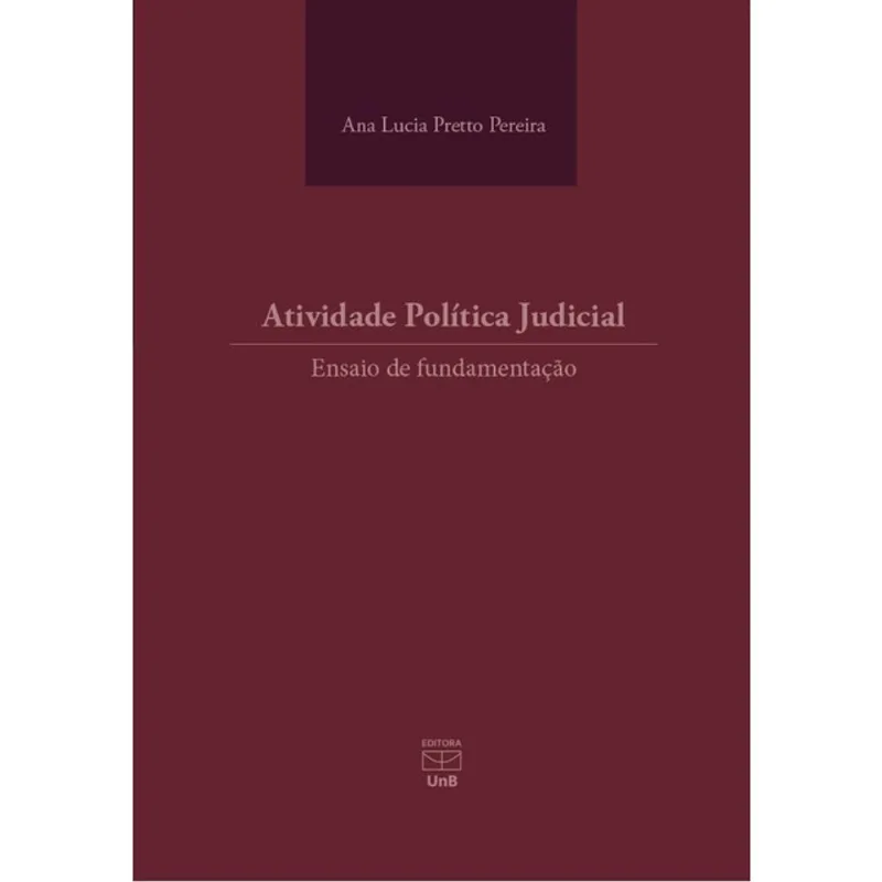 ATIVIDADE POLÍTICA JUDICIAL ENSAIO DE FUNDAMENTAÇÃO - 2024