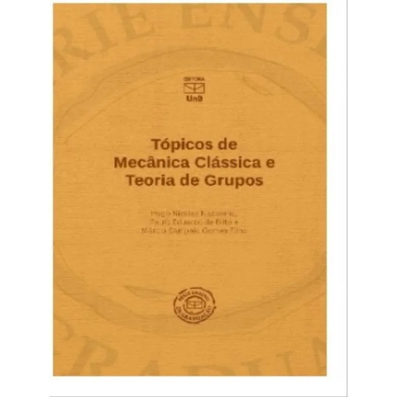 TÓPICOS DE MECÂNICA CLÁSSICA E TEORIA DE GRUPOS