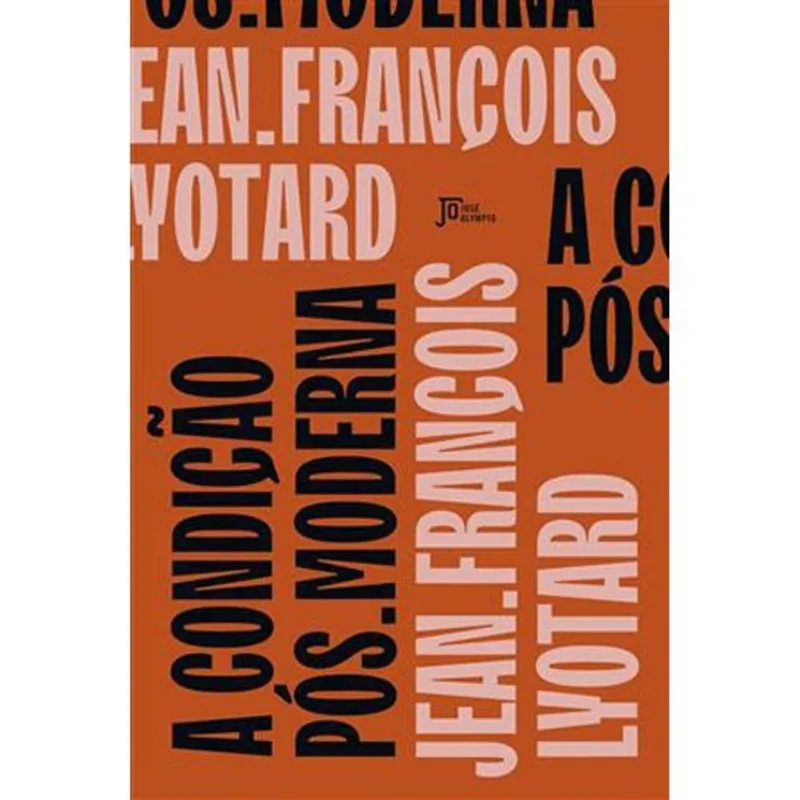 Livro A Condição Pós-moderna Jose Olympio (MP)
