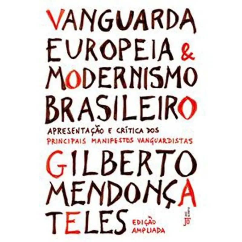 Livro Vanguarda Europeia E Modernismo Brasileiro Jose Olympio (MP)