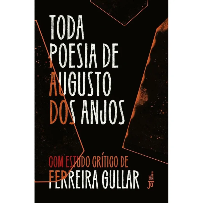 Toda Poesia De Augusto Dos Anjos