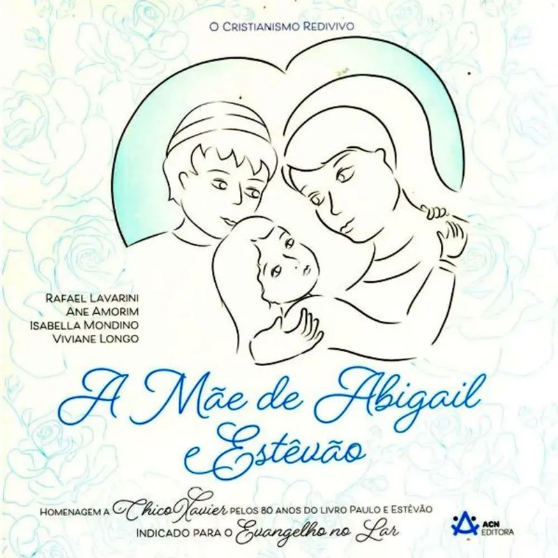 A MÃE DE ABIGAIL E ESTÊVÃO