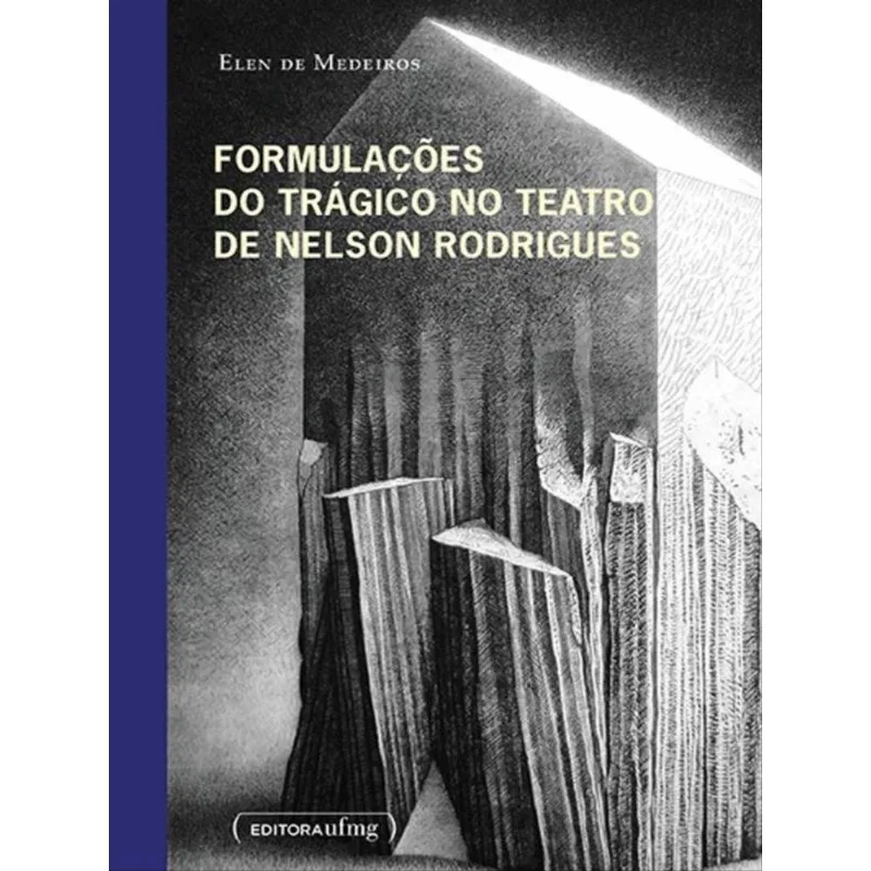 FORMULAÇÕES DO TRÁGICO NO TEATRO DE NELSON RODRIGUES