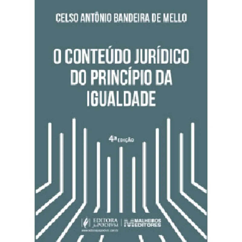 O CONTEÚDO JURÍDICO DO PRINCÍPIO DA IGUALDADE - 2021