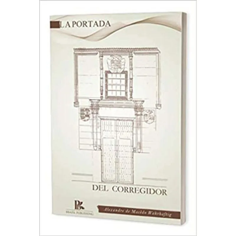 LA PORTADA DEL CORREGIDOR