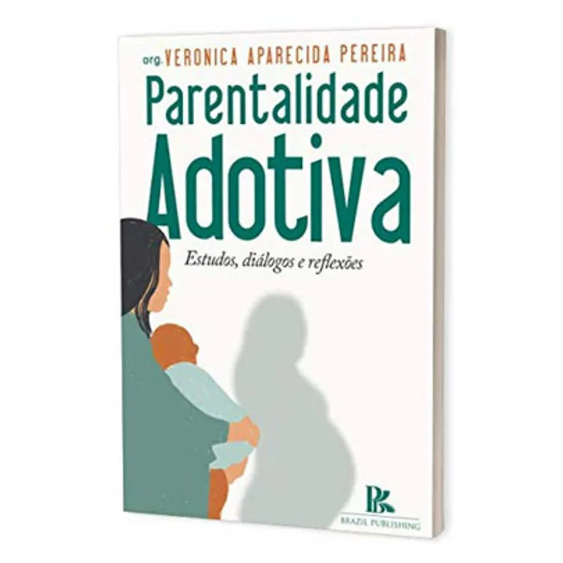PARENTALIDADE ADOTIVA