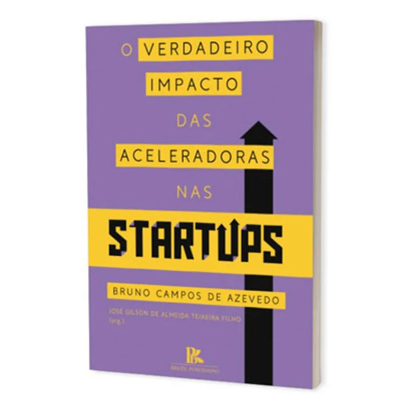 O VERDADEIRO IMPACTO DAS ACELERADORAS NAS STARTUPS