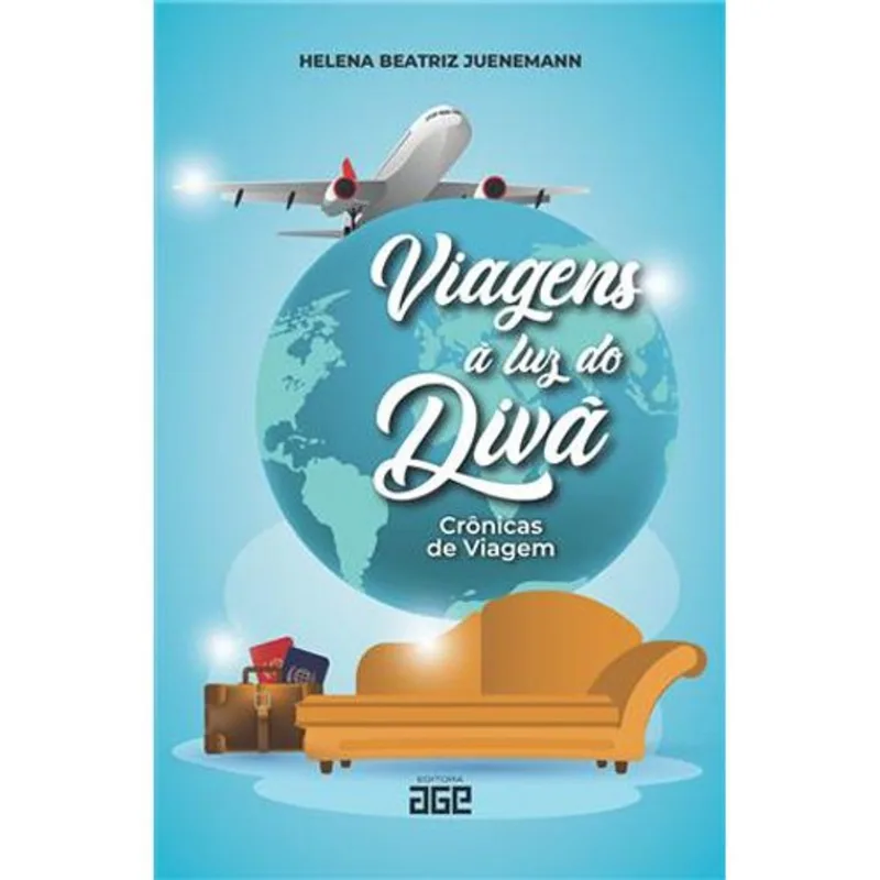 Livro Viagens À Luz Do Divã: Crônicas De Viagem Editora Age (MP) - Editora Age