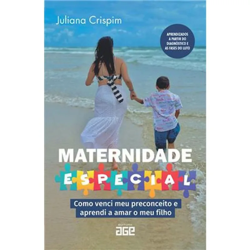 Livro Maternidade Especial: Como Venci Meu Preconceito E Aprendi A Amar O Meu Filho Editora Age (MP)