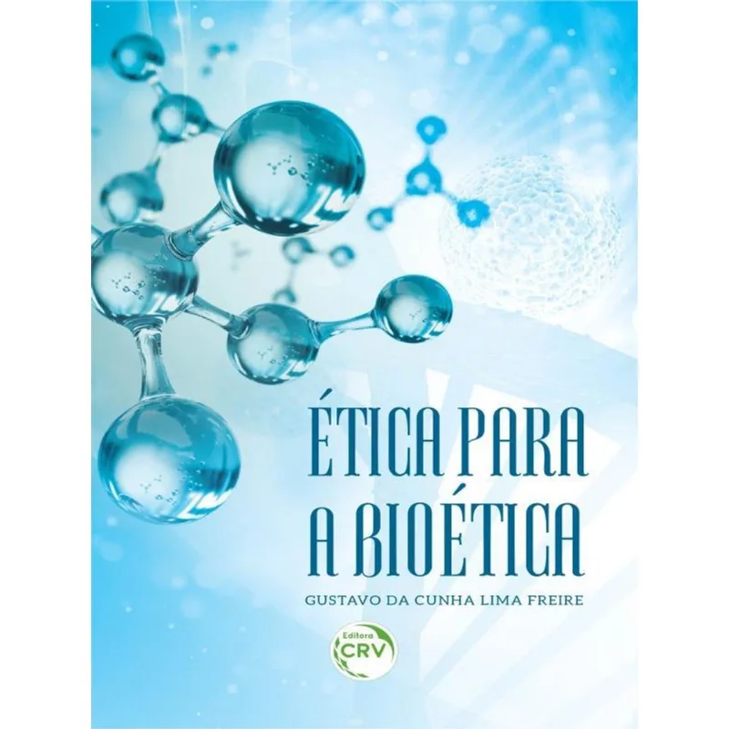ÉTICA PARA A BIOÉTICA