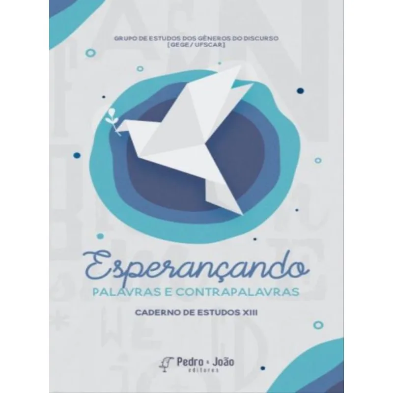 ESPERANÇANDO. PALAVRAS E CONTRAPALAVRAS