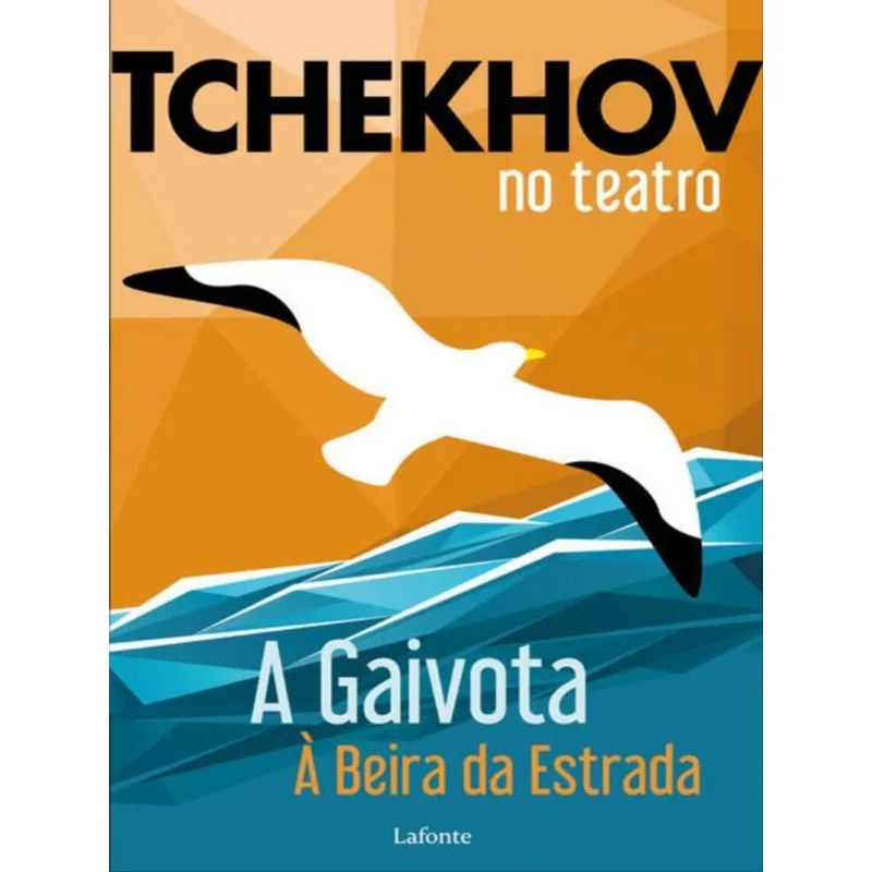 TCHEKHOV NO TEATRO: A GAIVOTA À BEIRA DA ESTRADA