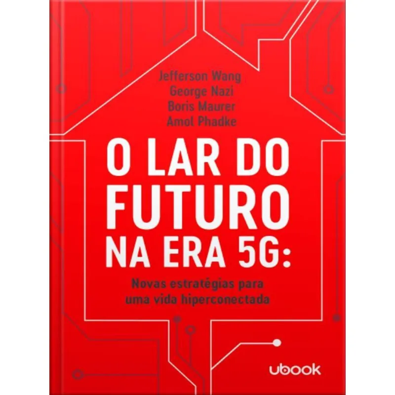 O LAR DO FUTURO NA ERA 5G