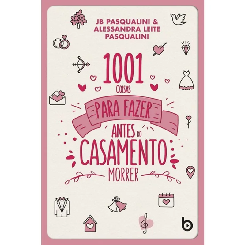 1001 COISAS PARA FAZER ANTES DO CASAMENTO MORRER