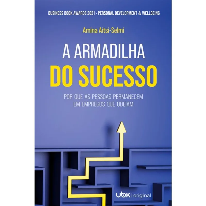 A ARMADILHA DO SUCESSO