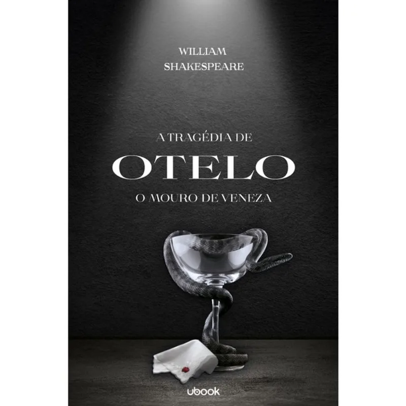 A TRAGÉDIA DE OTELO, O MOURO DE VENEZA