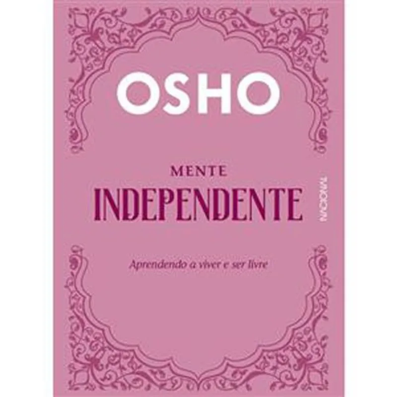 Livro Mente Independente Aprendendo A Viver E Ser Livre Companh Ia Editora Nacional (MP)