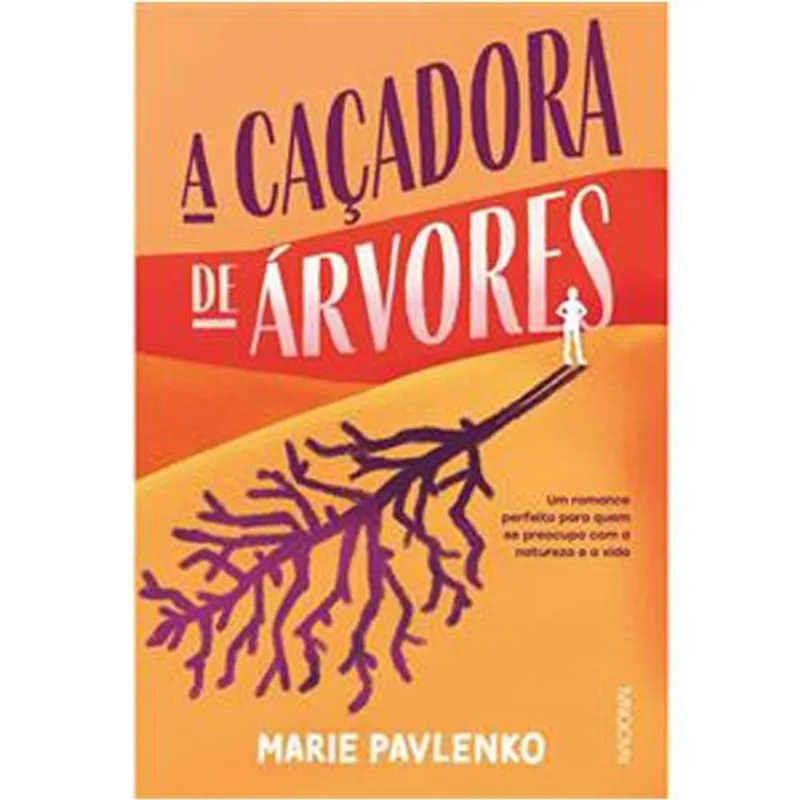 Livro A Caçadora De Árvores Companhia Editora Nacional (MP)
