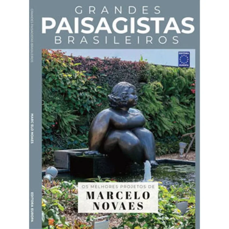 COLEÇÃO GRANDES PAISAGISTAS BRASILEIROS - OS MELHORES PROJETOS DE MARCELO NOVAES
