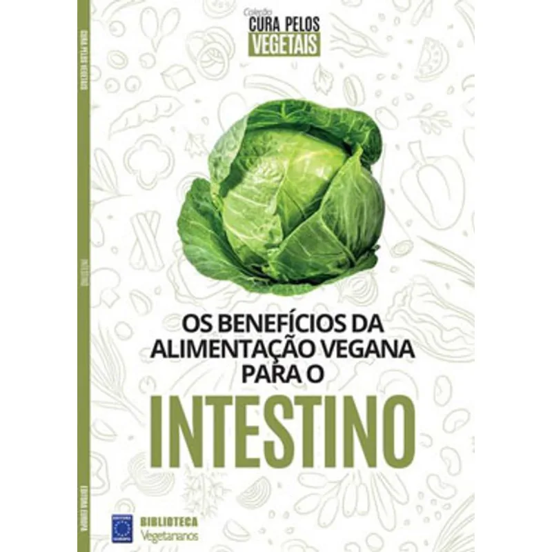 COLEÇÃO CURA PELOS VEGETAIS: INTESTINO